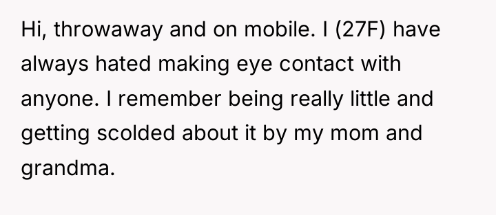 Hi, throwaway and on mobile. I (27F) have always hated...