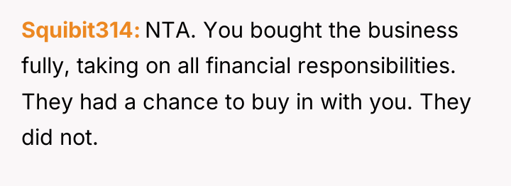 Squibit314 NTA. You bought the business fully, taking on all...