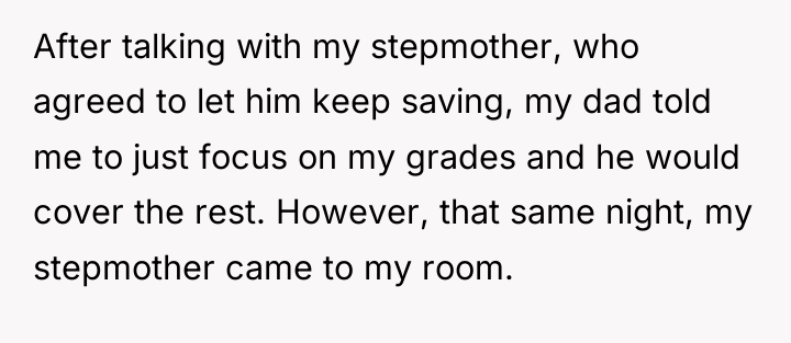 After talking with my stepmother, who agreed to let him...
