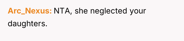 Arc_Nexus NTA, she neglected your daughters.