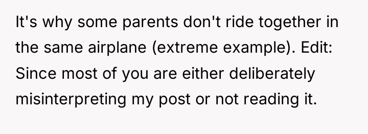 It's why some parents don't ride together in the same...