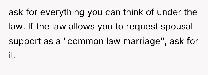ask for everything you can think of under the law....