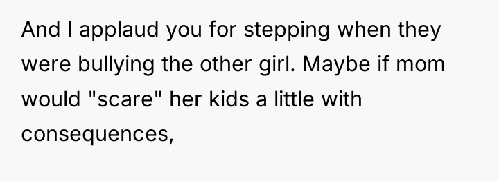 And I applaud you for stepping when they were bullying...