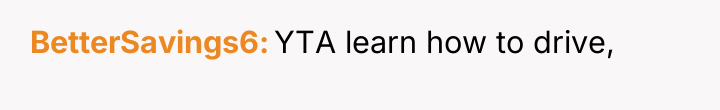 BetterSavings6 YTA learn how to drive,