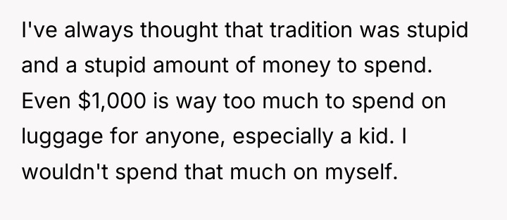 I've always thought that tradition was stupid and a stupid...