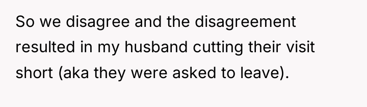 So we disagree and the disagreement resulted in my husband...