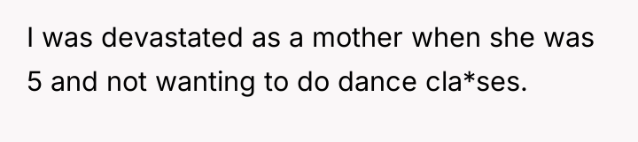 I was devastated as a mother when she was 5...