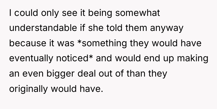 I could only see it being somewhat understandable if she...
