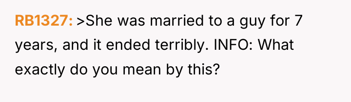RB1327 >She was married to a guy for 7 years,...