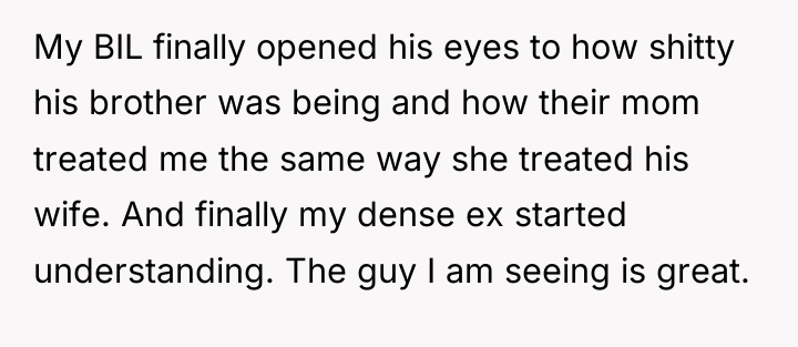 My BIL finally opened his eyes to how shitty his...
