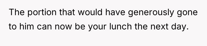 The portion that would have generously gone to him can...