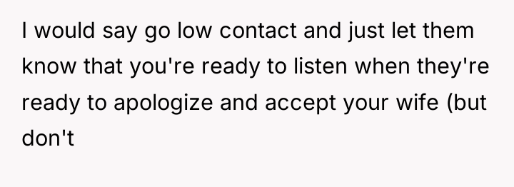 I would say go low contact and just let them...