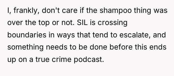 I, frankly, don't care if the shampoo thing was over...