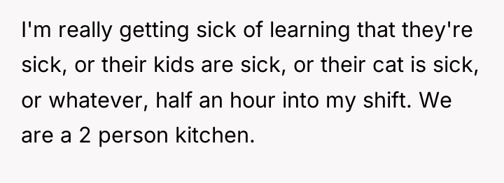 I'm really getting sick of learning that they're sick, or...