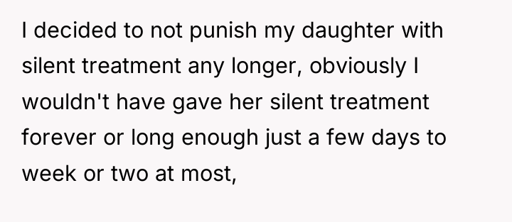 I decided to not punish my daughter with silent treatment...