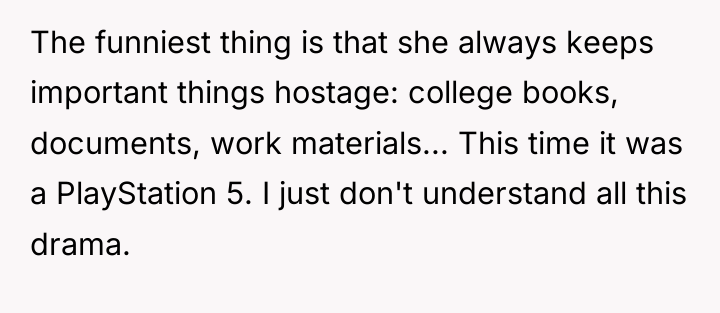 The funniest thing is that she always keeps important things...