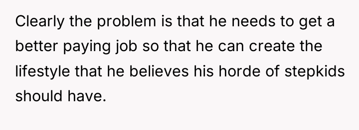 Clearly the problem is that he needs to get a...