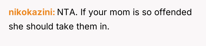 nikokazini NTA. If your mom is so offended she should...