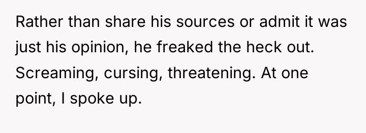 Rather than share his sources or admit it was just...