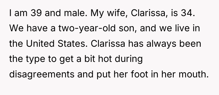 I am 39 and male. My wife, Clarissa, is 34....
