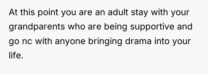 At this point you are an adult stay with your...