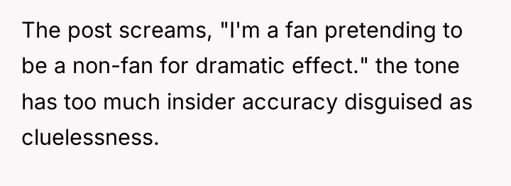 The post screams, "I'm a fan pretending to be a...