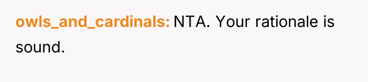 owls_and_cardinals NTA. Your rationale is sound.