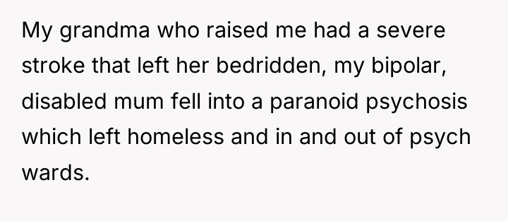 My grandma who raised me had a severe stroke that...