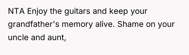 NTA Enjoy the guitars and keep your grandfather's memory alive....