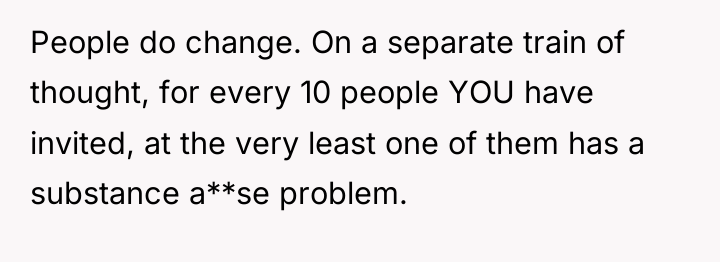 People do change. On a separate train of thought, for...