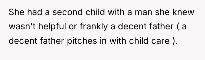 She had a second child with a man she knew...