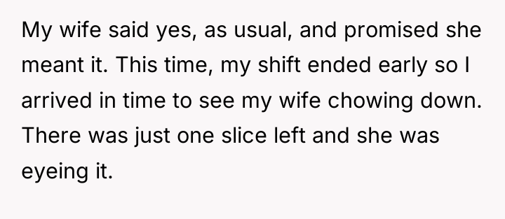 My wife said yes, as usual, and promised she meant...