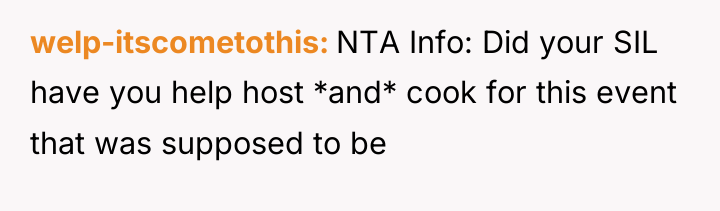 welp-itscometothis NTA Info: Did your SIL have you help host...