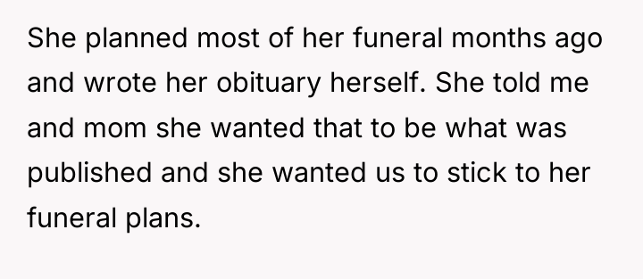 She planned most of her funeral months ago and wrote...
