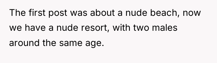 The first post was about a nude beach, now we...