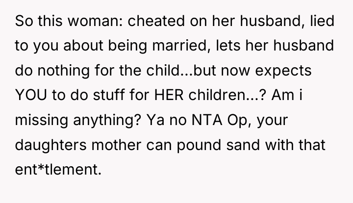 So this woman: cheated on her husband, lied to you...