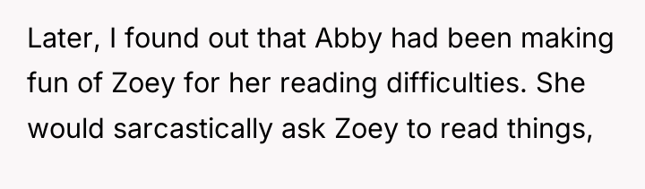 Later, I found out that Abby had been making fun...