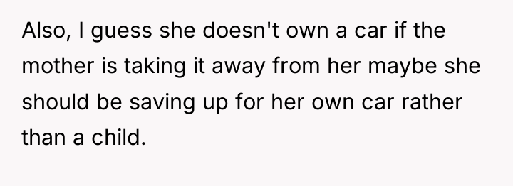 Also, I guess she doesn't own a car if the...