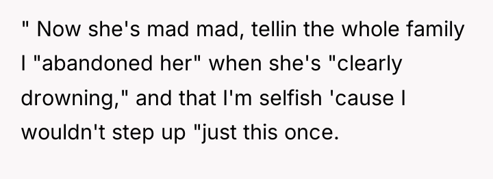 " Now she's mad mad, tellin the whole family I...