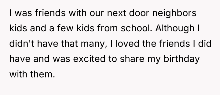 I was friends with our next door neighbors kids and...