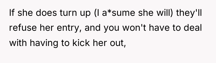 If she does turn up (I a*sume she will) they'll...