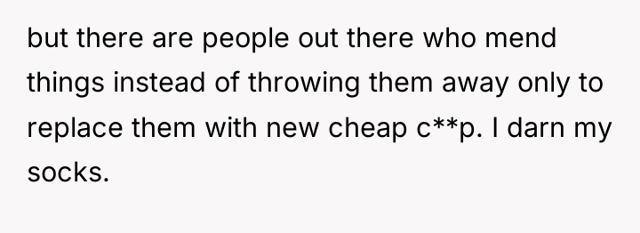 but there are people out there who mend things instead...