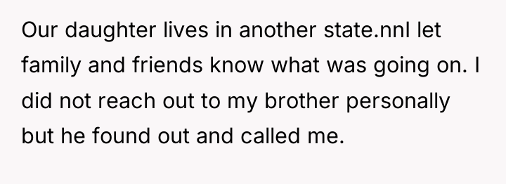 Our daughter lives in another state.nnI let family and friends...