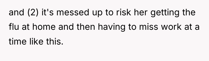 and (2) it's messed up to risk her getting the...