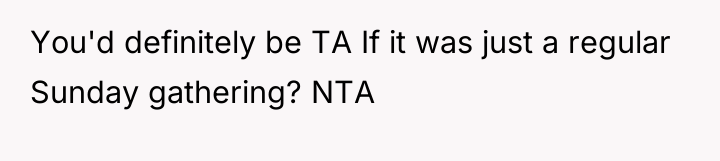 You'd definitely be TA If it was just a regular...
