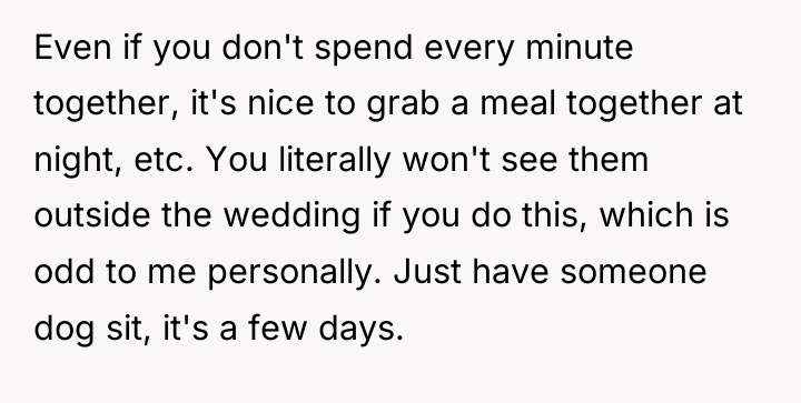 Even if you don't spend every minute together, it's nice...