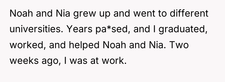 Noah and Nia grew up and went to different universities....