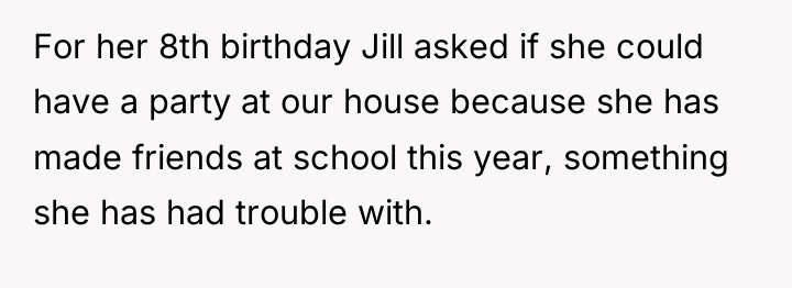 For her 8th birthday Jill asked if she could have...