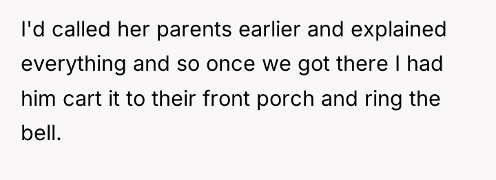 I'd called her parents earlier and explained everything and so...