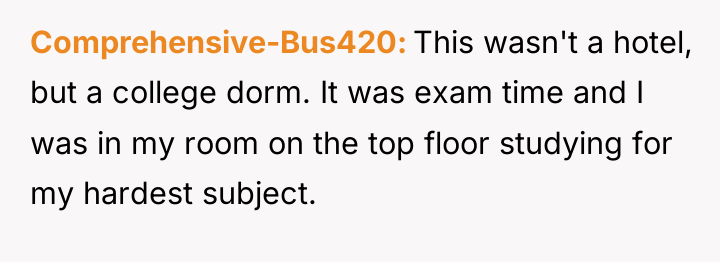 Comprehensive-Bus420 This wasn't a hotel, but a college dorm. It...